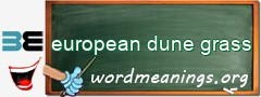 WordMeaning blackboard for european dune grass